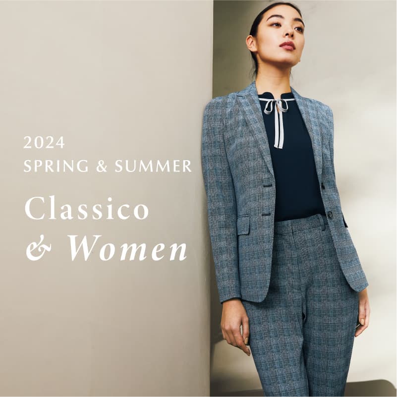 2024 SPRING&SUMMER Classico&Womer