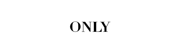 ONLY