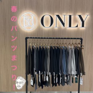 【吉祥寺！！ 春のパンツまつり！！！】ONLY吉祥寺店